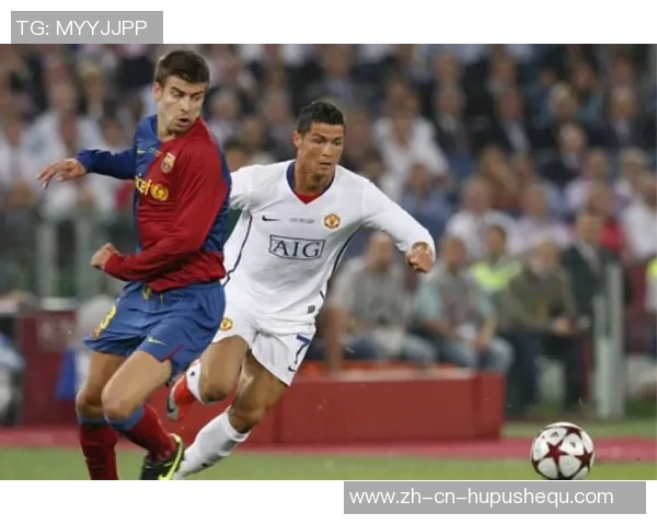 09欧冠决赛巴萨与曼联的巅峰对决回顾与精彩瞬间分析